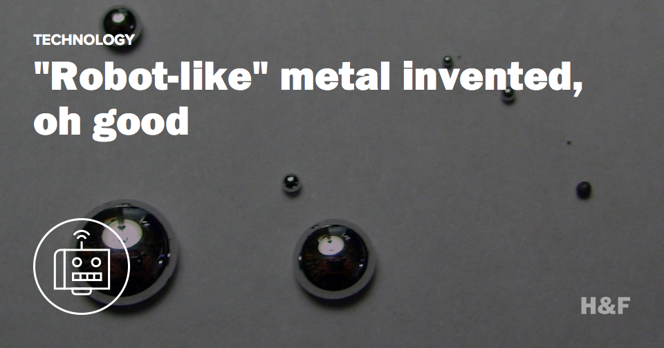 China makes T-1000 liquid metal so that robots will shapeshift and kill us all