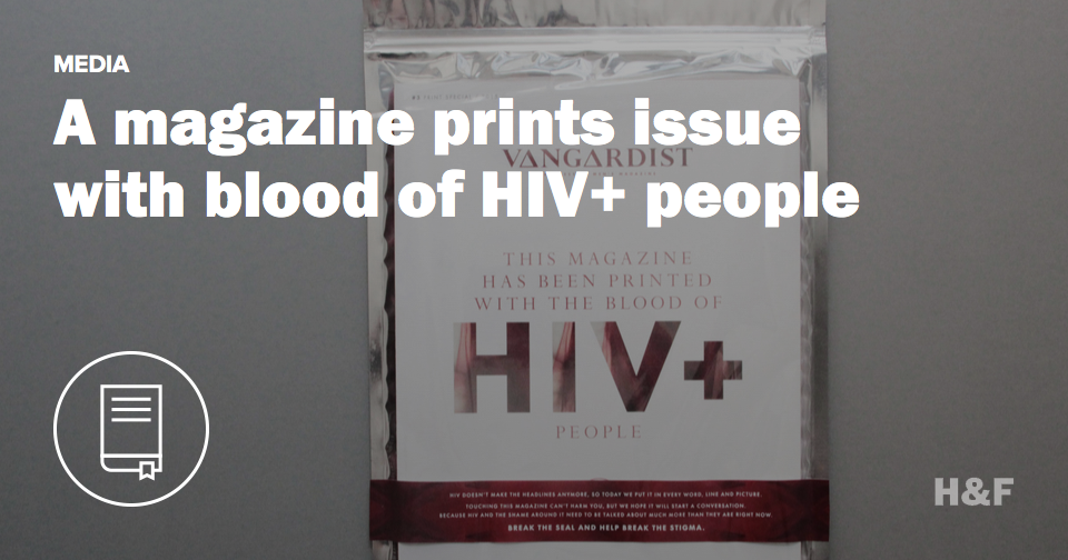 Vangardist magazine prints issue with blood of HIV+ people to destigmatize the disease