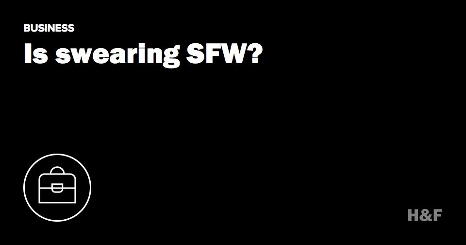 Is swearing SFW?