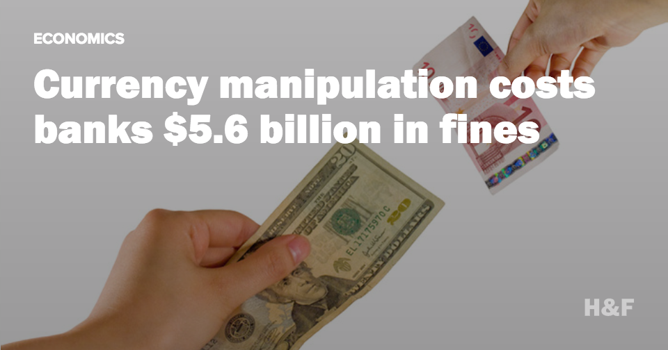 Top banks pony up large sum for currency manipulation