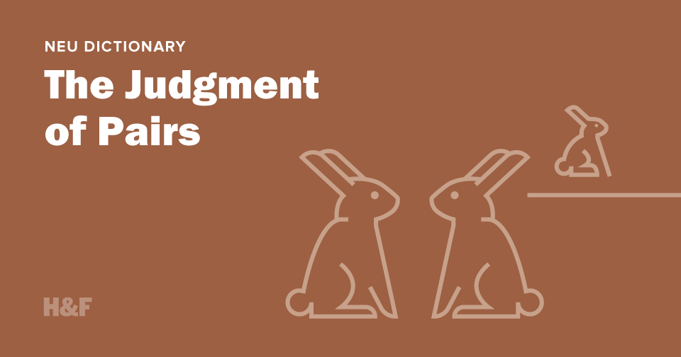 The Judgement
of Pairs