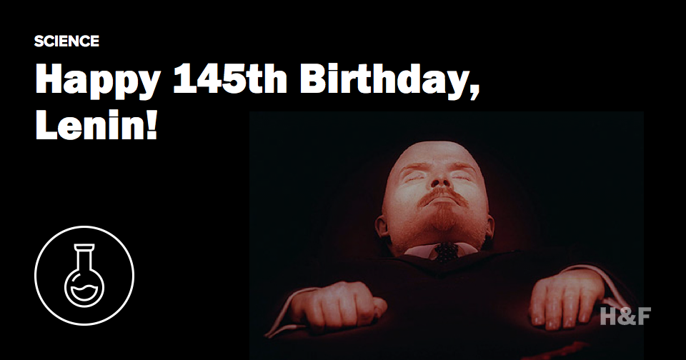 Lenin's dead body gets better with age